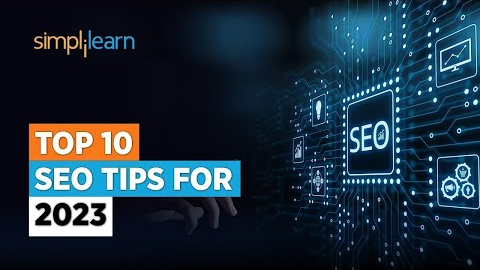 🔥 Top 10 SEO Tips For 2023 | 10 Best SEO Techniques For 2023  | SEO Tips 2023 | Simplilearn
