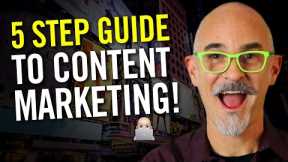 5 Step Guide to Content Marketing for Small Business