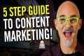 5 Step Guide to Content Marketing for 