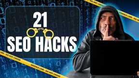 21  Website SEO Hacks That Feel Illegal To Use! (But Will Rank Your Small Biz High on Google)