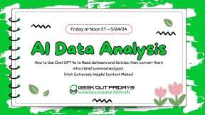 GeekOutFridays - 05/24/24 -  Ai Data Analytics for ChatGPT-4o chat model