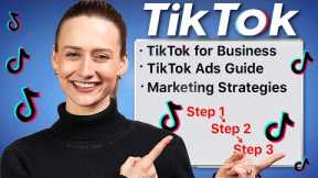 The COMPLETE TikTok For Business Marketing Strategy Guide (TikTok Ads Tutorial for Beginners)