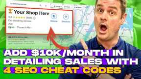 How to BEAT 99% of Detailing Businesses on Google (Hidden SEO Hacks)