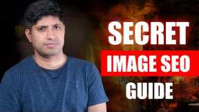 Image SEO Tips That No One Shares With You | Secret Image SEO Guide