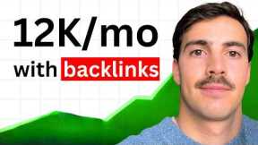 SEO Backlinks: 0 to 12,000/mo in 30 Days