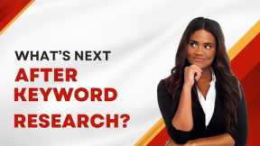 What's Next After Keyword Research? Implementing SEO Strategies for Success!