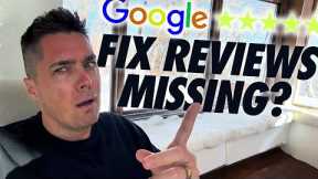 Google Reviews Missing Glitch News + Fix to Get Back Reviews