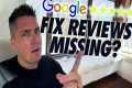 Google Reviews Missing Glitch News +