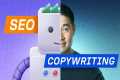 SEO Copywriting Tutorial: From Start