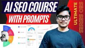 All-In-One AI SEO COURSE (2025) With Prompts | AI For SEO | AI SEO Strategies, Prompts & Tools