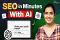 How to Do SEO with AI in Minutes