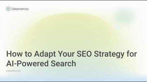 How to Adapt Your SEO Strategy for AI Powered Search | Pi Datametrics webinar from Jon Earnshaw