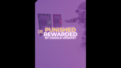 Is Your Site Punished Or Rewarded By A Google Update?