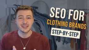 SEO for Clothing Brands: Step-by-Step Strategy for #1 Rankings