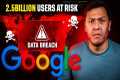 Gmail Data Breach 2025 | 2.5 Billion