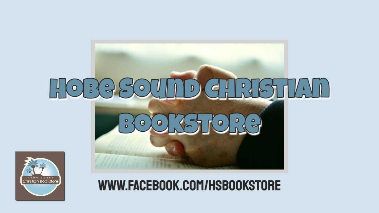 Support local Christian bookstores Florida Hobe Sound FL | Stuart Florida | Jupiter Florida