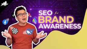 How to Increase Brand Awareness using SEO
