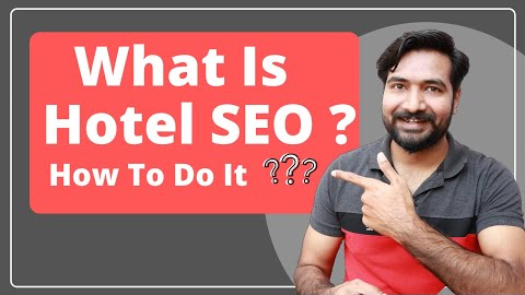 Basic To Advance SEO Steps for Hotel & Hospitality Industry in 2021 | Hotel SEO Guide Step by Step
