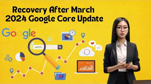 Google  March Core Update 2024 |  Recover Solution Google Core Update 2024