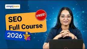 SEO Full Course 2026 [FREE] | SEO Tutorial For Beginners | Complete SEO Training | Simplilearn